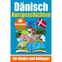 Epubli 60 Kurzgeschichten auf Dänisch Ein zweisprachiges Buch auf