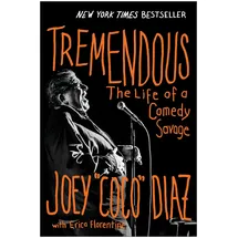 Benbella Books Tremendous: The Life of a Comedy Savage