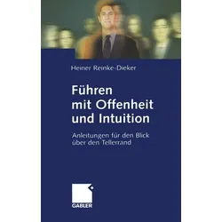 Führen mit Offenheit und Intuition