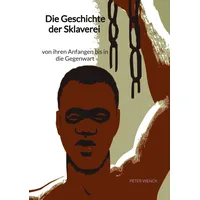 Jaltas books Die Geschichte der Sklaverei - von ihren