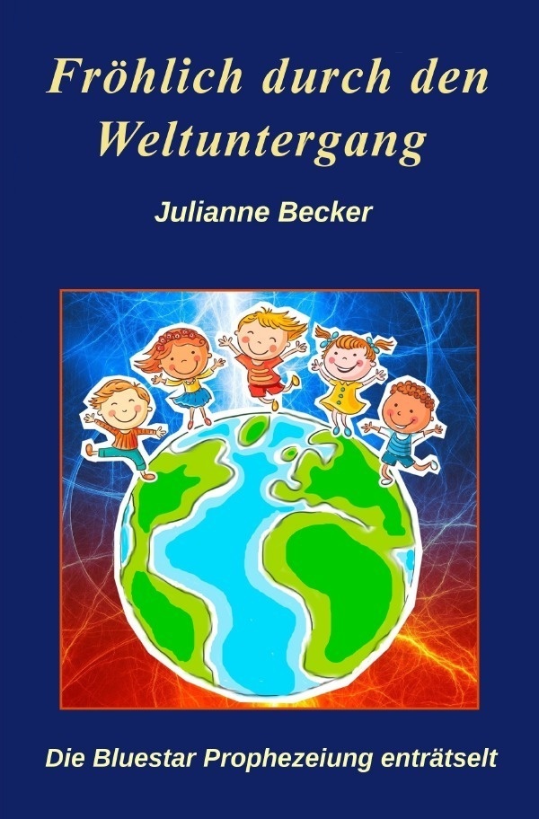 Fröhlich Durch Den Weltuntergang - Julianne Becker  Kartoniert (TB)