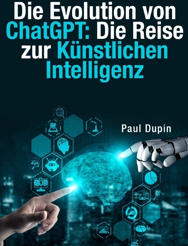 Die Evolution Von Chatgpt: - Paul Dupin  Kartoniert (TB)