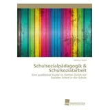 Südwestdeutscher Verlag für Hochschulschriften Schulsozialpädagogik & Schulsozialarbeit