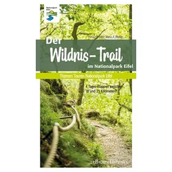 Der Wildnis-Trail im Nationalpark Eifel