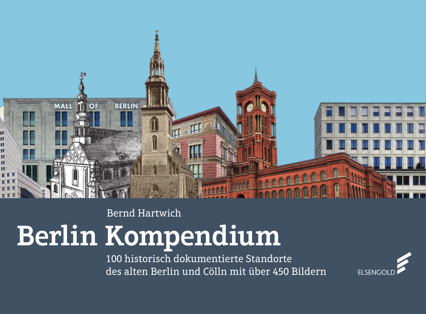 Berlin-Kompendium - Bernd Hartwich  Gebunden
