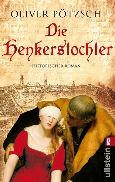 Die Henkerstochter / Die Henkerstochter-Saga Bd.1 - Oliver Pötzsch  Taschenbuch