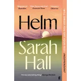 Faber & Faber Helm: 'Incandescently good.' Sarah Perry