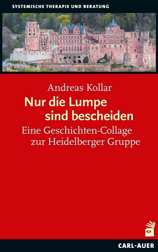 Systemische Therapie / Nur Die Lumpe Sind Bescheiden - Andreas Kollar  Gebunden