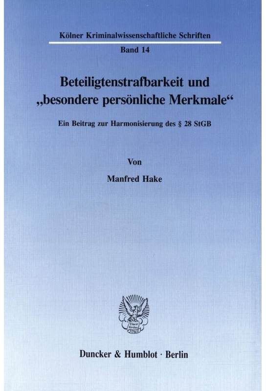 Beteiligtenstrafbarkeit Und »Besondere Persönliche Merkmale«. - Manfred Hake, Kartoniert (TB)