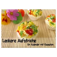 Calvendo Leckere Aufstriche - Ein Kalender mit Rezepten (Wandkalender