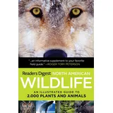 Reader's Digest North American Wildlife: An Illustrated Guide to 2,000 Plants and Animals