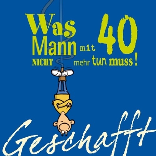 Geschafft! / Geschafft: Was Mann Mit 40 Nicht Mehr Tun Muss! - Michael Kernbach  Gebunden