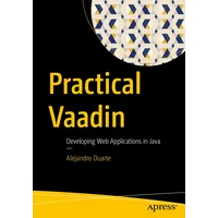 Apress Practical Vaadin: Developing Web Applications in Java