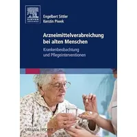 Urban & Fischer in Elsevier Arzneimittelverabreichung bei alten Menschen: