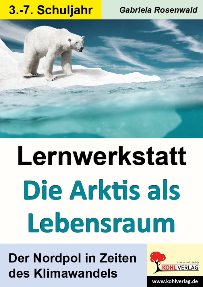 Lernwerkstatt / Lernwerkstatt Die Arktis Als Lebensraum - Gabriela Rosenwald  Kartoniert (TB)