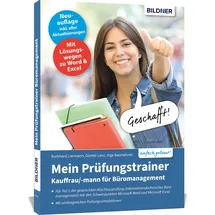 BILDNER Verlag Mein Prüfungstrainer Kauffrau / Kaufmann für Büromanagement Teil 1 der gestreckten Abschlussprüfung (Informationstechnisches Büromanagement) mit den ... Microsoft Word und Microsoft Excel