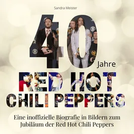 27amigos 40 Jahre Red Hot Chili Peppers:
