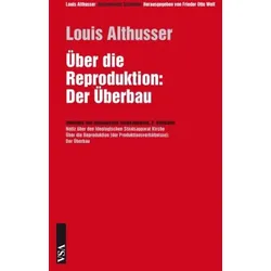 Über die Reproduktion: Der Überbau