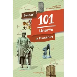 Best of 101 Unorte in Frankfurt