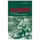 Bayerland Waldbrüder