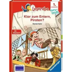 Leseraben - 1. Lesestufe Kurz und leicht: Klar zum Entern, Piraten?