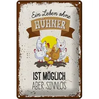 Femer Blechschild Spruch Leben ohne Hühner sinnlos 20x30cm