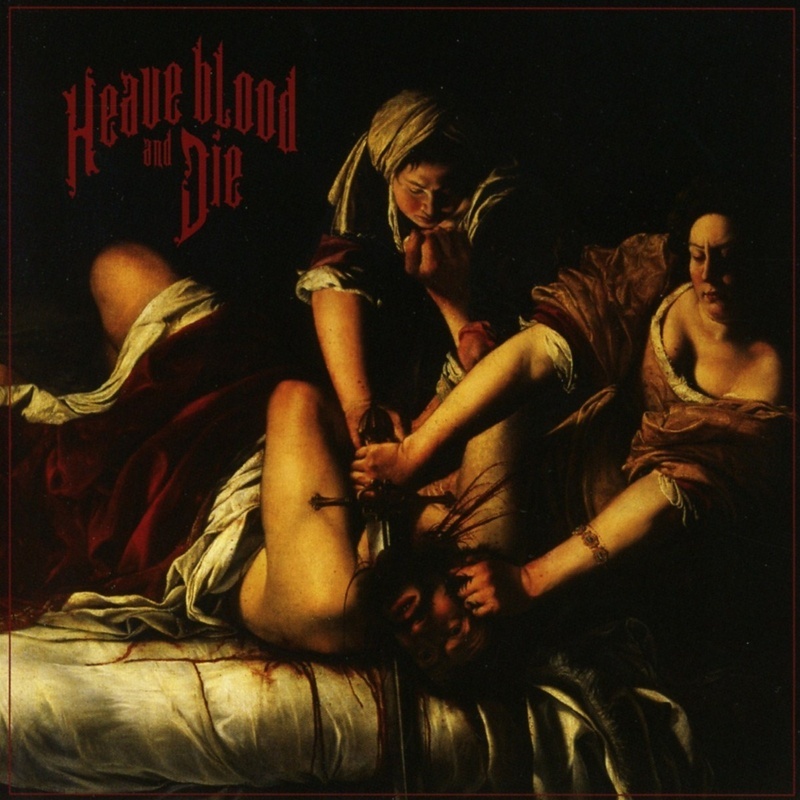 Heave Blood And Die - Heave Blood & Die. (CD)
