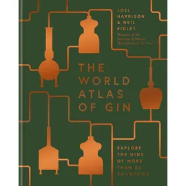 Mitchell Beazley The World Atlas of Gin: Explore the gins of more than 50 countries