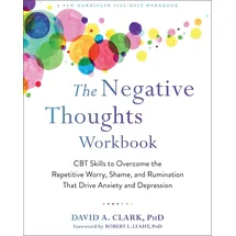 Little, Brown and Company The Negative Thoughts Workbook