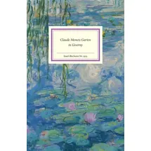 Insel Verlag Claude Monets Garten in Giverny