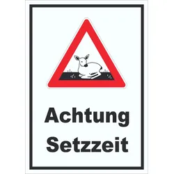Achtung Setzzeit Schild A5 (148x210mm)