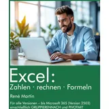 J.Lindeberg Excel: Zahlen rechnen Formeln: Formeln, Berechnungen und Verknüpfungen in Excel