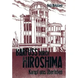 Barfuß durch Hiroshima 3