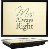 Knietablett mit Sitzsack M"r Right & Mrs Always Right" Mrs Always Right