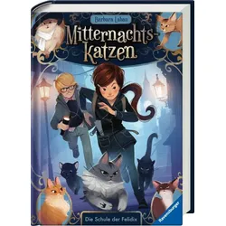 Ravensburger Mitternachtskatzen, Band 1: Die Schule der Felidix (Katzenflüsterer...