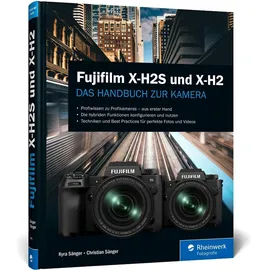 Rheinwerk Verlag GmbH Buch Fujifilm X-H2S und X-H2 von Christian Sänger
