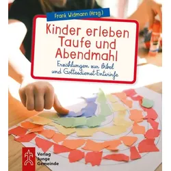 Kinder erleben Taufe und Abendmahl