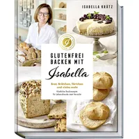 Becker Joest Volk Verlag Glutenfrei backen mit Isabella