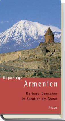 Reportage Armenien - Barbara Denscher  Gebunden