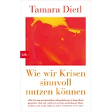 btb Wie wir Krisen sinnvoll nutzen können
