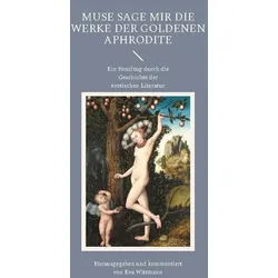 Muse sage mir die Werke der goldenen Aphrodite