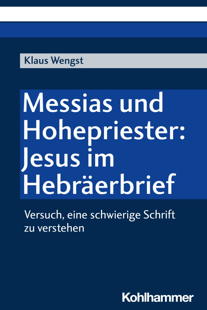 Messias Und Hohepriester: Jesus Im Hebräerbrief - Klaus Wengst  Kartoniert (TB)