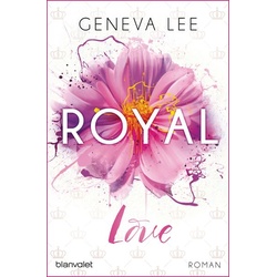 Royal Love / Die Royals Saga Bd. 3