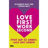 Orac Love first, work second