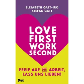 Orac Love first, work second