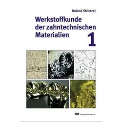 Werkstoffkunde der zahntechnischen Materialien