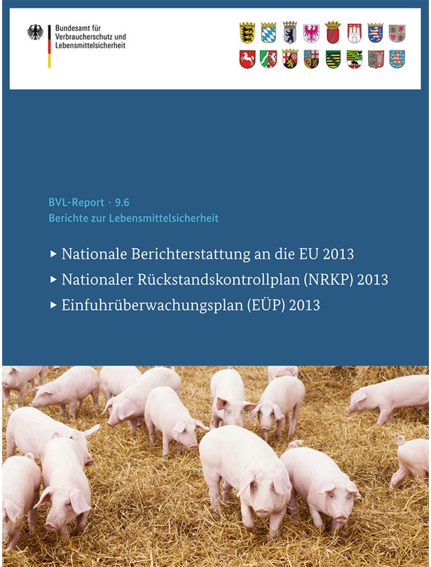 Berichte Zur Lebensmittelsicherheit 2013  Kartoniert (TB)