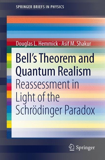 Bell's Theorem And Quantum Realism - Douglas L. Hemmick  Asif M. Shakur  Kartoniert (TB)