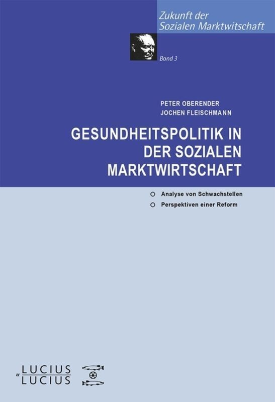 Gesundheitspolitik In Der Sozialen Marktwirtschaft - Peter O. Oberender  Jochen Fleischmann  Gebunden
