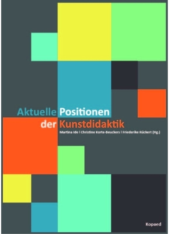 Aktuelle Positionen Der Kunstdidaktik, Kartoniert (TB)
